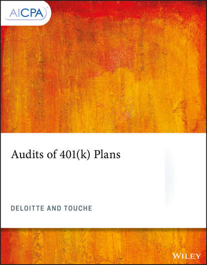 Deloitte & Touche Consulting Group - Audits of 401(k) Plans
