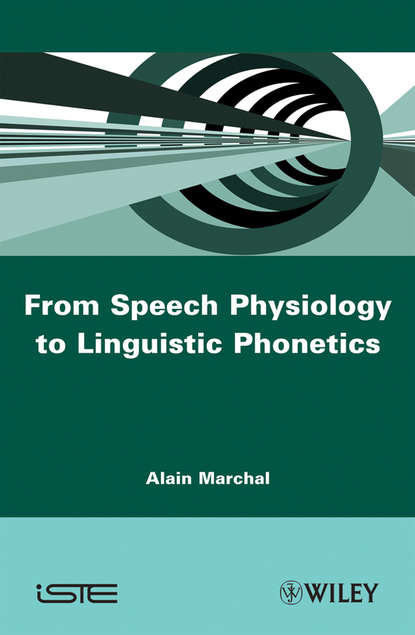 Группа авторов - From Speech Physiology to Linguistic Phonetics