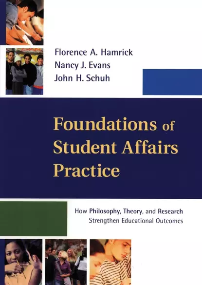 Обложка книги Foundations of Student Affairs Practice, John Schuh H.