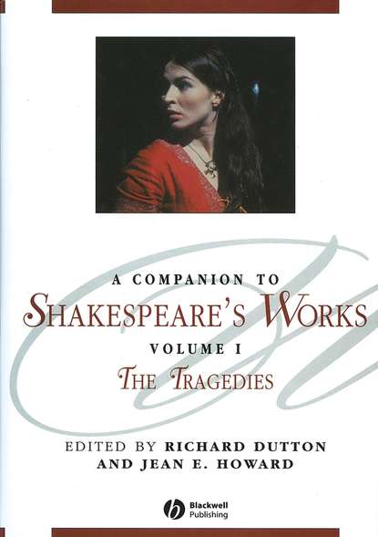 Richard  Dutton - A Companion to Shakespeare's Works, Volume I