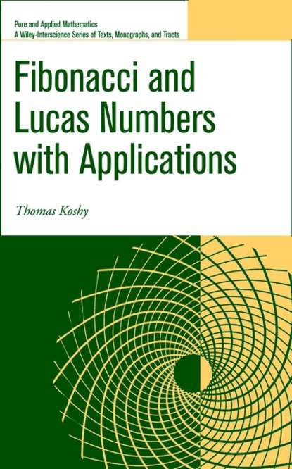 Группа авторов - Fibonacci and Lucas Numbers with Applications