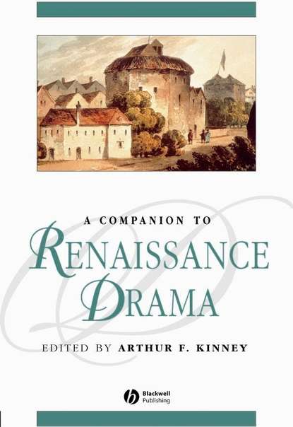 A Companion to Renaissance Drama - Группа авторов