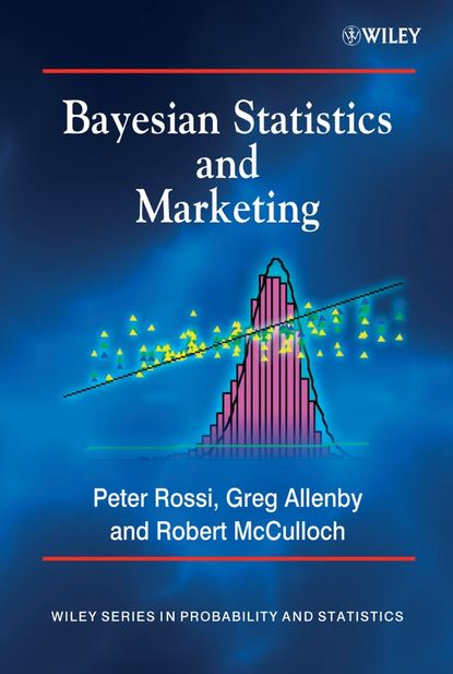 Rob  McCulloch - Bayesian Statistics and Marketing