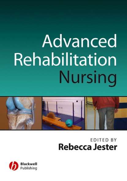 Группа авторов - Advancing Practice in Rehabilitation Nursing