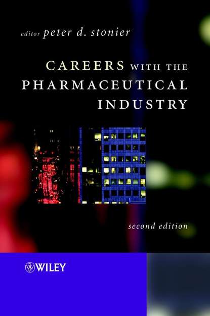 Группа авторов - Careers with the Pharmaceutical Industry