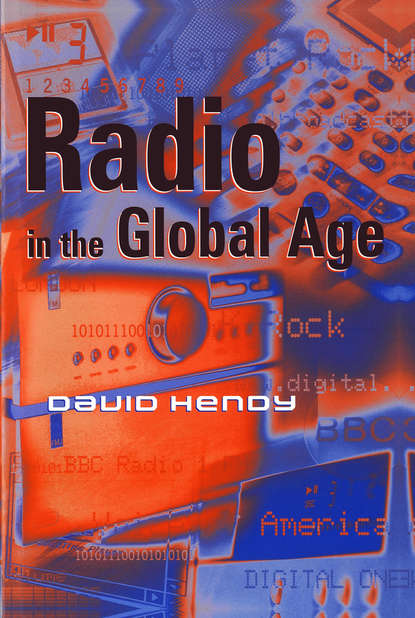 Группа авторов - Radio in the Global Age