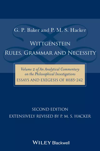 Обложка книги Wittgenstein: Rules, Grammar and Necessity, P. Hacker M.S.