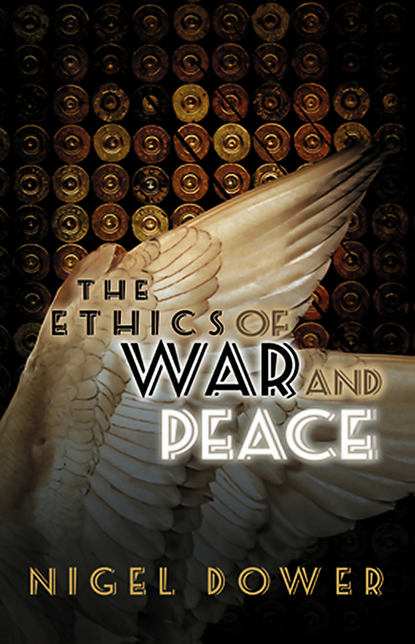 The Ethics of War and Peace - Группа авторов