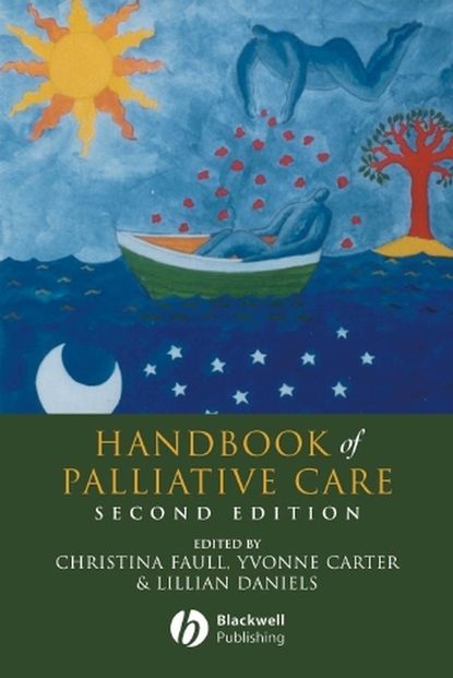 Christina  Faull - Handbook of Palliative Care