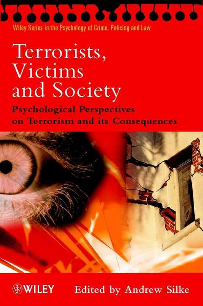 Группа авторов - Terrorists, Victims and Society