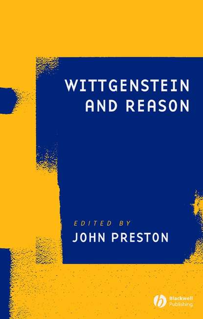 Группа авторов - Wittgenstein and Reason