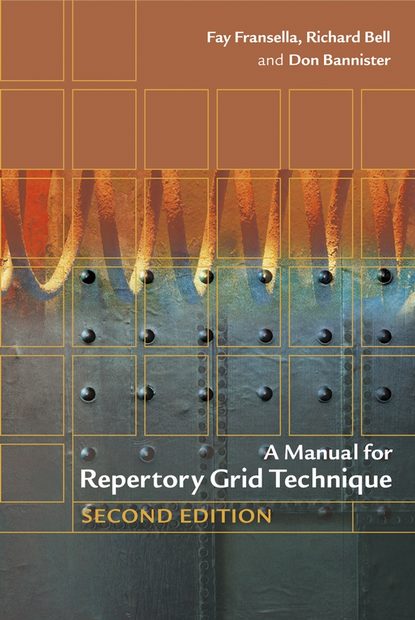 Fay  Fransella - A Manual for Repertory Grid Technique