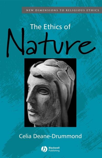 The Ethics of Nature (Группа авторов). 