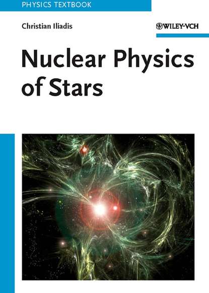 Группа авторов - Nuclear Physics of Stars