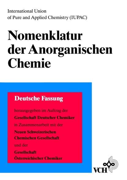 Nomenklatur der Anorganischen Chemie (Wolfgang  Liebscher). 