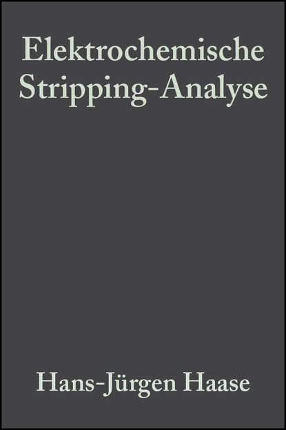 Elektrochemische Stripping-Analyse (Группа авторов). 