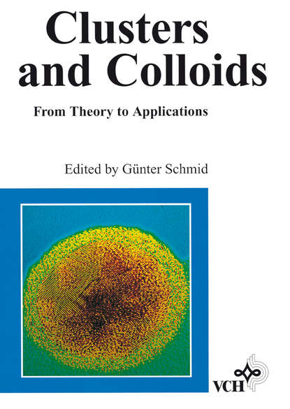 Clusters and Colloids (Группа авторов). 