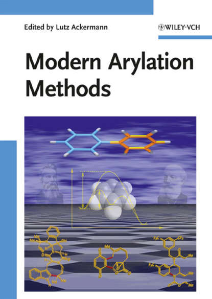 Modern Arylation Methods (Группа авторов). 