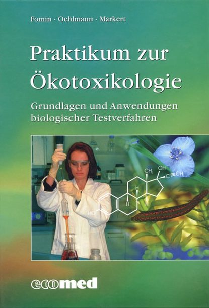 Praktikum zur Ökotoxikologie (Bernd  Markert). 