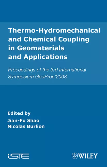 Обложка книги Thermo-Hydromechanical and Chemical Coupling in Geomaterials and Applications, Jian-Fu  Shao