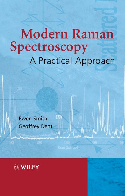 Ewen Smith - Modern Raman Spectroscopy
