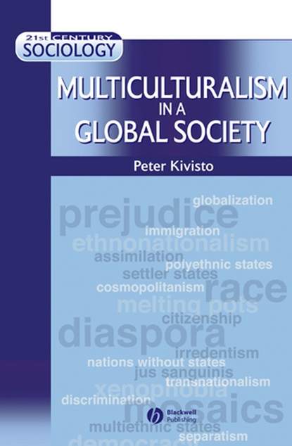 Peter  Kivisto - Multiculturalism in a Global Society