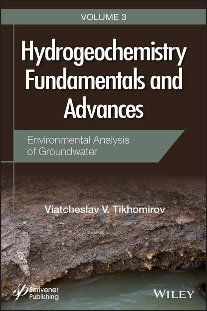 Hydrogeochemistry Fundamentals and Advances, Environmental Analysis of Groundwater