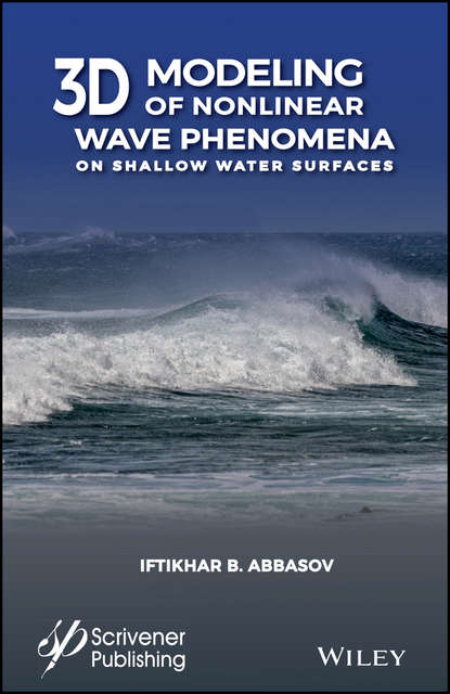 I. Abbasov B. - 3D Modeling of Nonlinear Wave Phenomena on Shallow Water Surfaces