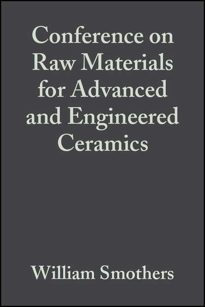 William Smothers J. - Conference on Raw Materials for Advanced and Engineered Ceramics