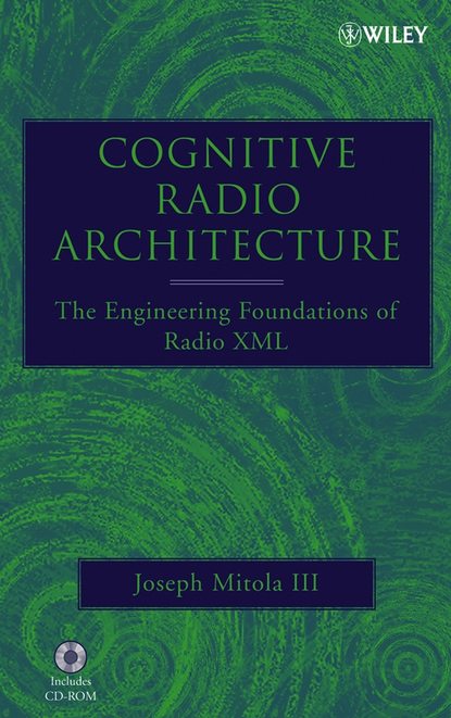 Joseph Mitola - Cognitive Radio Architecture