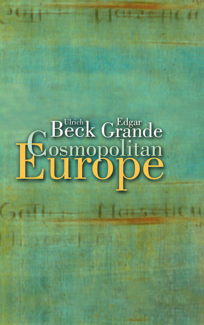 Ulrich  Beck - Cosmopolitan Europe