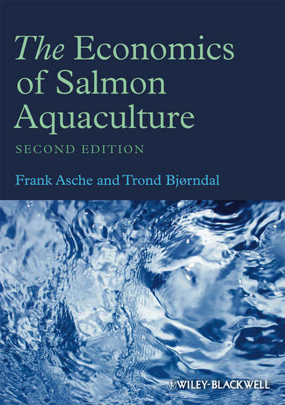 Trond  Bjorndal - The Economics of Salmon Aquaculture
