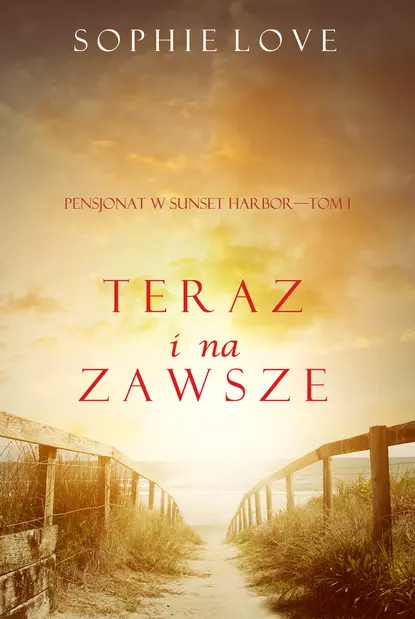 Обложка книги Teraz i Na Zawsze , Софи Лав