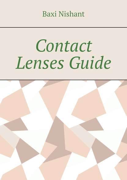 Baxi Nishant - Contact Lenses Guide