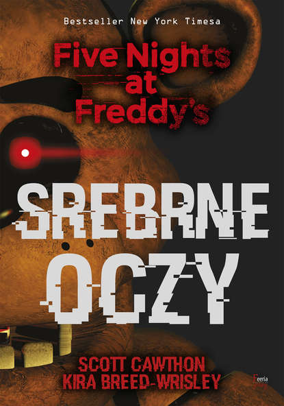 Scott Cawthon - Five Nights at Freddy’s