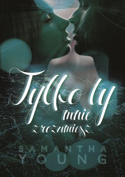 

Tylko ty mnie zrozumiesz