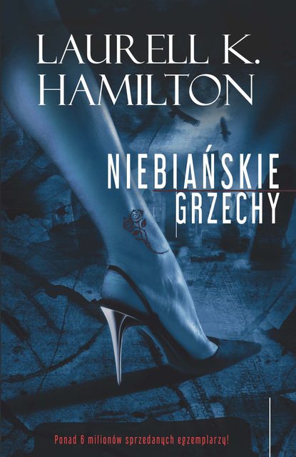 Laurell K. Hamilton — Niebiańskie Grzechy