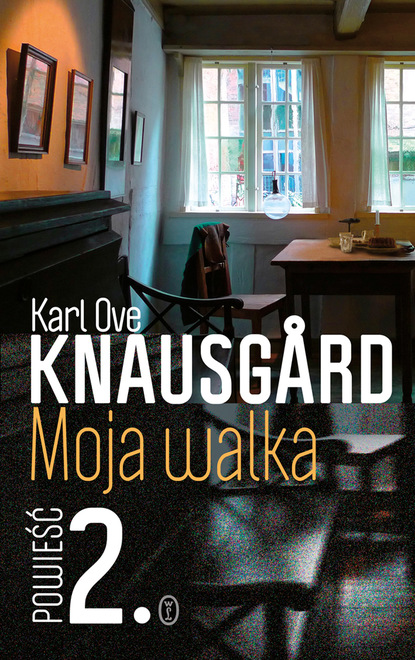 Karl Ove Knausgård - Moja walka. Księga 2