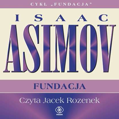 Isaac Asimov - Fundacja