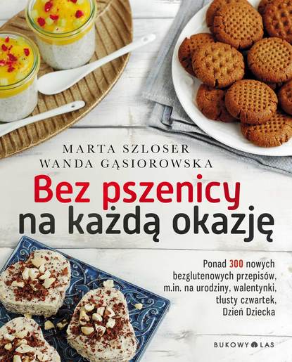 Marta Szloser - Bez pszenicy na każdą okazję