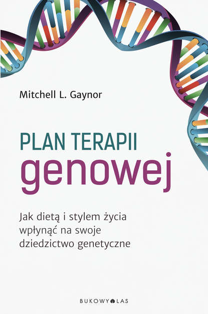 Dr Mitchell Gaynor - Plan terapii genowej