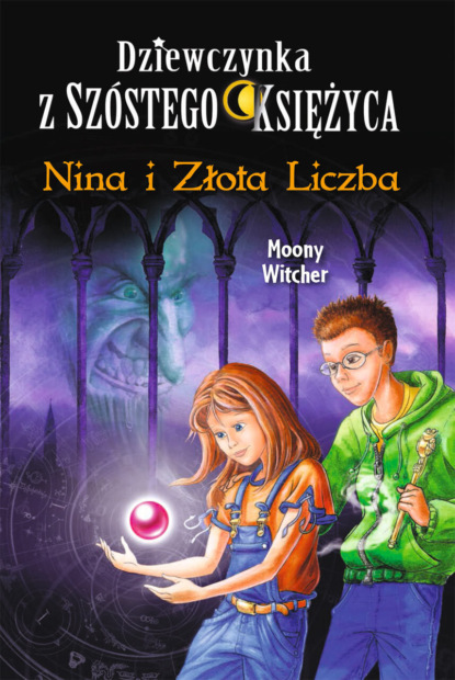 Moony Witcher - Nina i Złota Liczba