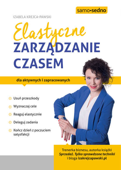 Izabela Krejca-Pawski - Elastyczne zarządzanie czasem