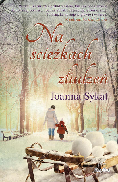 Joanna Sykat - Na ścieżkach złudzeń