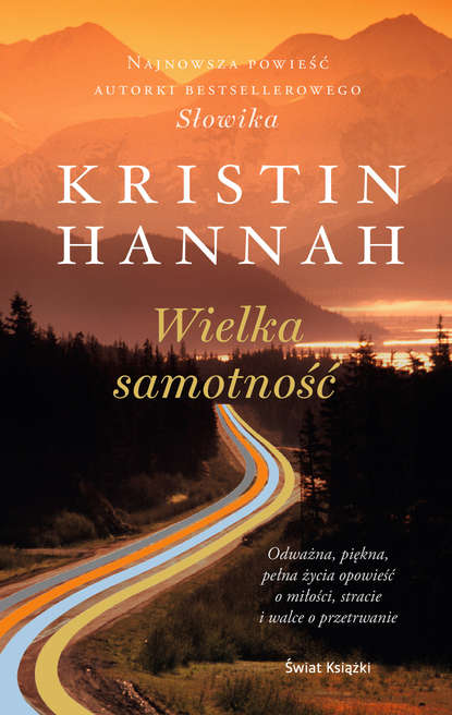 Kristin Hannah — Wielka samotność