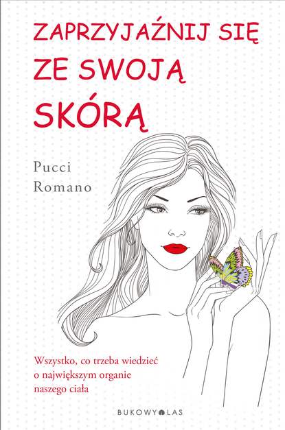 Pucci Romano - Zaprzyjaźnij się ze swoją skórą