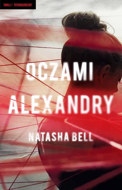 Natasha Bell — Oczami Alexandry