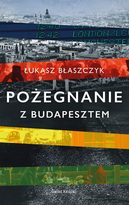 Łukasz Błaszczyk - Pożegnanie z Budapesztem