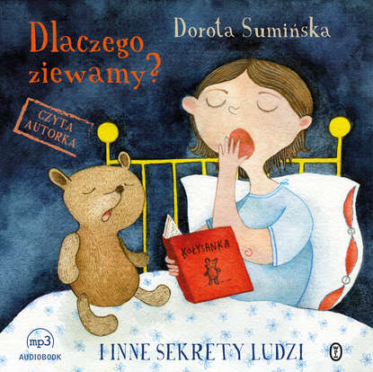Dorota Sumińska - Dlaczego ziewamy?