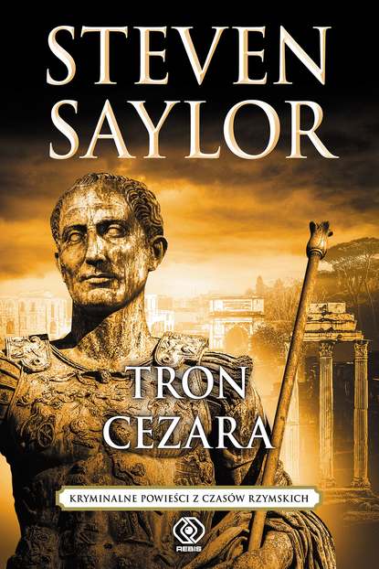 Steven  Saylor - Tron Cezara